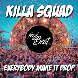 Everybody Make It Drop