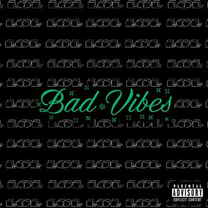 Bad Vibes (feat. Kvrim)