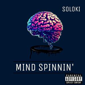 Mind Spinnin'