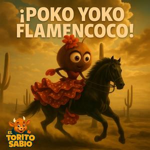 ¡Poko Yoko Flamencoco! – El nuevo delirio bRAINROOT que está explotando en todo Internet El Torito Sabio