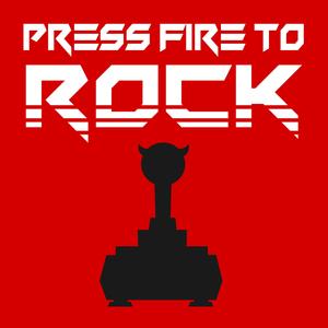Press Fire to Rock