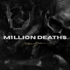 Million Deaths (Extended Version)
