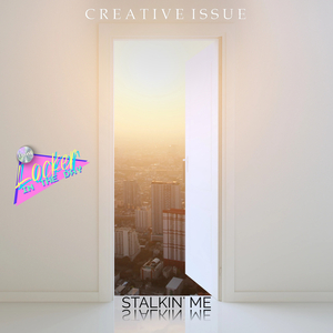 Stalkin' Me (From "Locker In The Day")