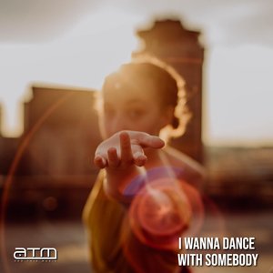 I Wanna Dance with Somebody (Who Loves Me)