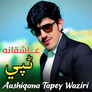 Aashiqana Tapey Waziri