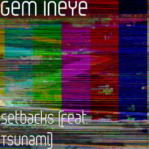 Setbacks (feat. Tsunami)
