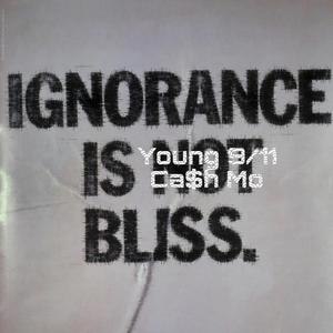 Ignorant (feat. Ca$h Mo)