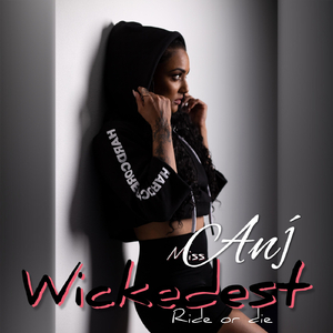 Wickedest (Ride or Die)