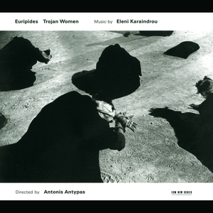 Karaindrou: Trojan Women - 6. Parodos (The Land I Call Home)
