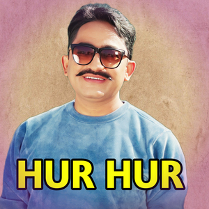HUR HUR