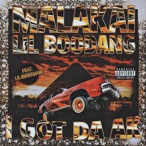 I GOT DA AK (feat. Lil Boodang & LilSmokeMane)