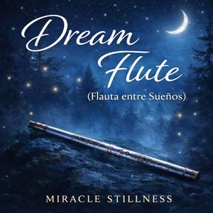 Dream Flute (Flauta entre Sueños)