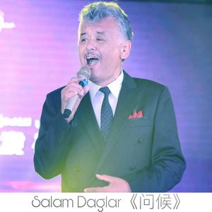 Salam Daglar《问候》
