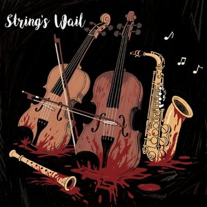 String's Wail