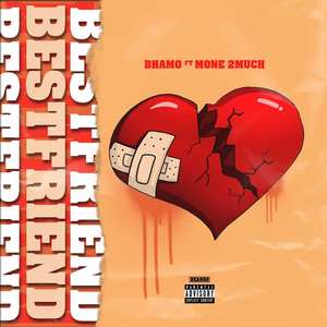 BestFriends (feat. Mone 2much)