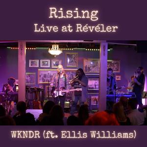 Rising - Live at Révéler Experiences (feat. Ellis Williams) (Live)