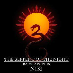 The Serpent of the Night – Ra vs Apophis