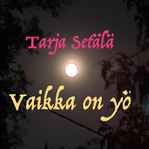 Vaikka on yö