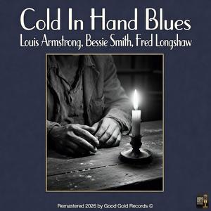 Cold In Hand Blues (Remastered 2026 in Super Stereo)