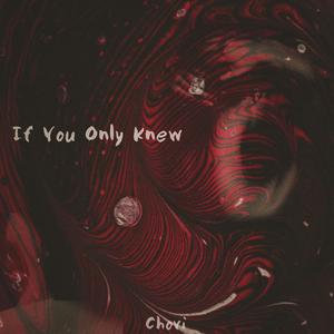 If You Only Knew
