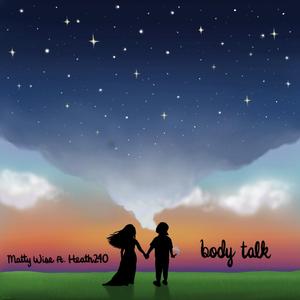 Body Talk (feat. Heath240)