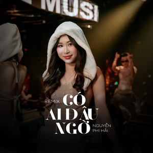 Có Ai Đâu Ngờ (Remix)