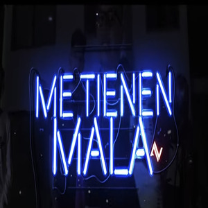 Me Tienen Mala