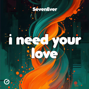i need your love