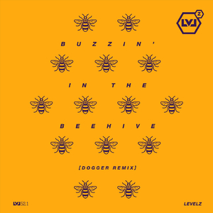 Buzzin' in the Beehive (Dogger Remix) [feat. Skittles, Biome & Metrodome]