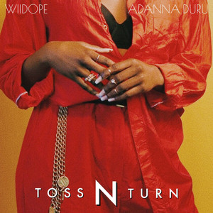 Toss N Turn (feat. Adanna Duru)