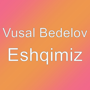 Eshqimiz