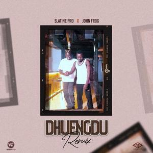 Dhuengdu (John Frog Remix)