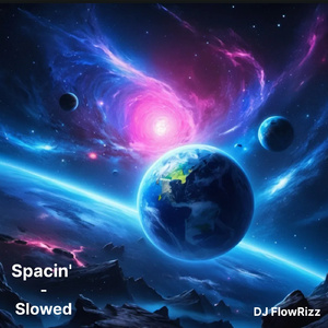 Spacin' (Slowed)