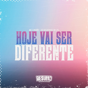Hoje Vai Ser Diferente