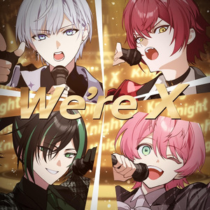 We’re X