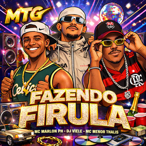 MTG - FAZENDO FIRULA