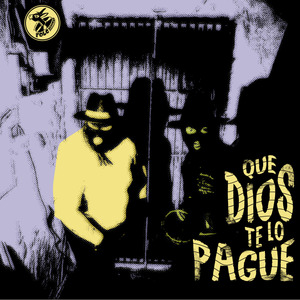 Que Dios Te Lo Pague