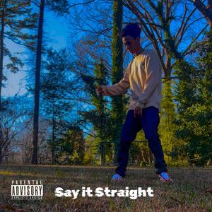 Say it Straight