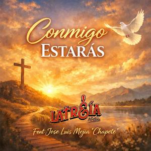 Conmigo Estarás (feat. Jose Luis Mejia “Chapete”)