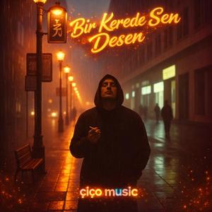Bir Kerede Sen Desen