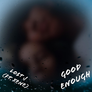 Good Enough (feat. Xene)