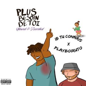 Plus Besoin De Toi (Slowed & Reverbed)