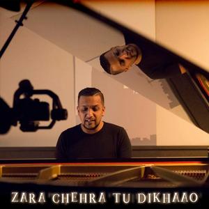 Zara Chehra Tu Dikhaao