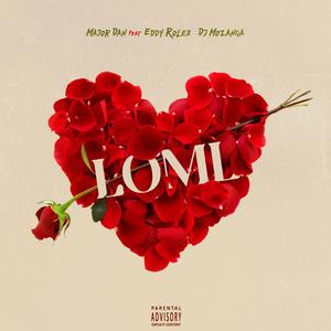 Loml (feat. Eddy Rolex & Dj Mozanga)