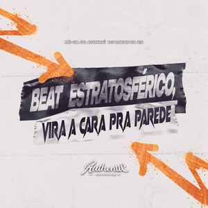 Beat Estratosférico - Vira a Cara pra Parede