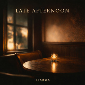 Late Afternoon