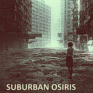 Suburban Osiris