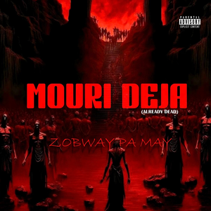Mouri Deja (Already Dead)