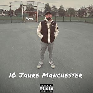 10 Jahre Manchester