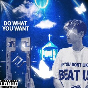 DO WHAT YOU WANT(prod.JayDsss）